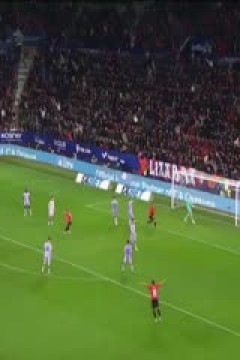 西甲联赛 奥萨苏纳VS毕尔巴鄂竞技 20241222