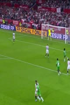 西甲 塞维利亚vs皇家贝蒂斯 (兰子非) 20231112